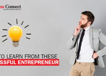 7 Awesome Things You Can Learn From successful Entrepreneurs in 2020 - Business Connect
