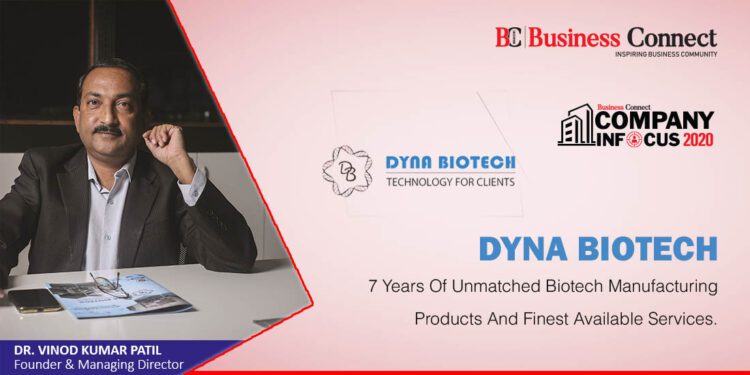 Dyna Biotech 7 YEARS OF UNMATCHEDBIOTECH MANUFACTURING PRODUCTS AND FINEST AVAILABLE SERVICES - Business Connect