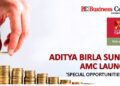 Aditya Birla Sun Life AMC launches ‘Special Opportunities Fund - Business Connect