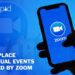 Marketplace For Virtual Events Launched By Zoom