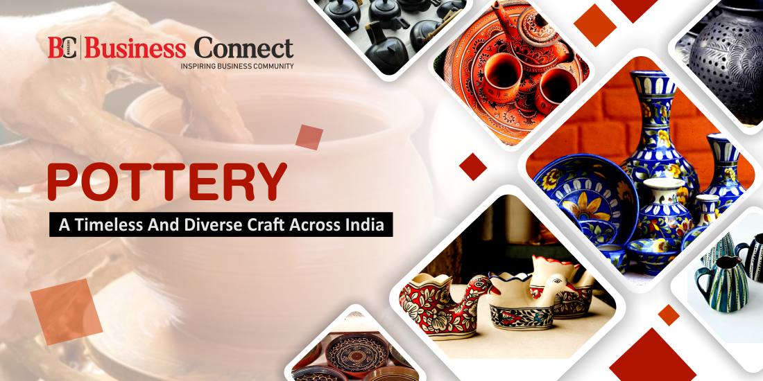 Pottery: A Timeless And Diverse Craft Across India