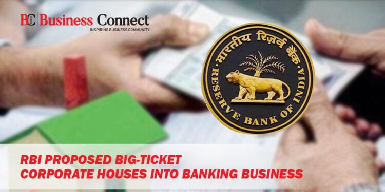RBI Proposed Big-Ticket Corporate Houses into Banking