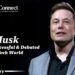 Elon Musk - The Most Successful & Debated Man Of The Tech World