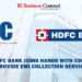 HDFC Bank Joins Hands With CSC To Provide EMI Collection Services
