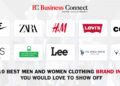 The 10 Best Men and Women Clothing Brand 1 1 Business Connect | Best Business magazine In India