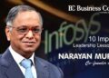 10 Important Leadership Lessons from Narayan Murthy: Co-founder of Infosys