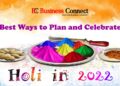 Best Ways to Plan and Celebrate Holi in 2022
