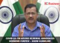 Covid-19: CM Arvind Kejriwal announces weekend curfew – Know Guideline