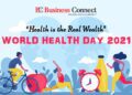 Health is the Real Wealth World Health Day 2021