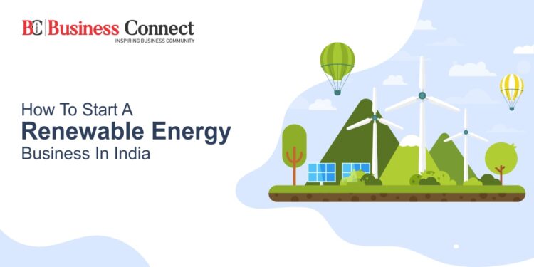 How to Start a Renewable Energy Business in India