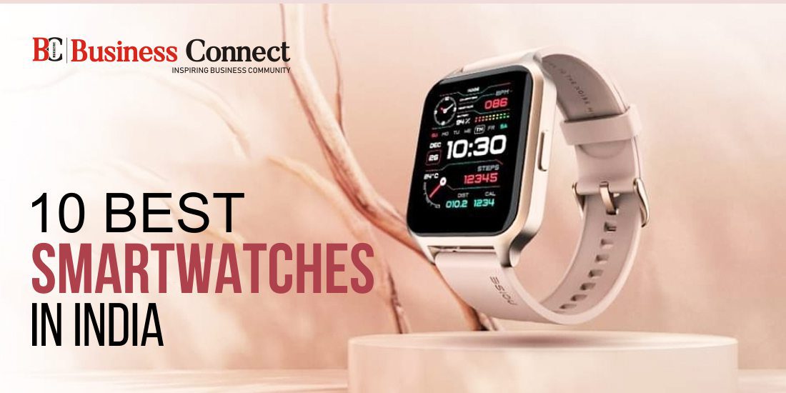 10 Best Smartwatches in India