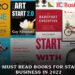 Top 10 Must Read Books for Starting a Business in 2022