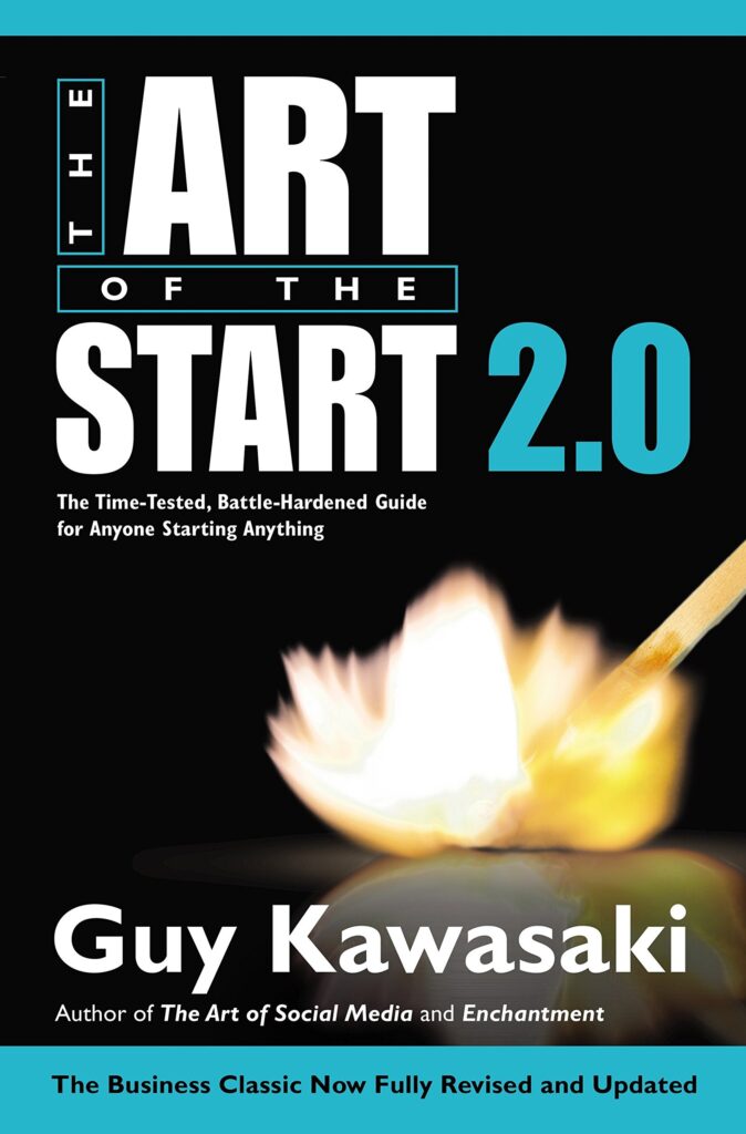 The Art of the Start by Guy Kawasaki The Art of the Start by Guy Kawasaki | Top 10 Best Books for Starting a Business in 2021