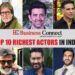 Meet Top 10 Richest Actors in India 2023