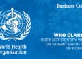 WHO Clarifies: Does Not Identify Viruses on Variants with Names of Countries