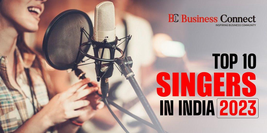 Top 10 best Singers In India 2024-2025 You Should Know