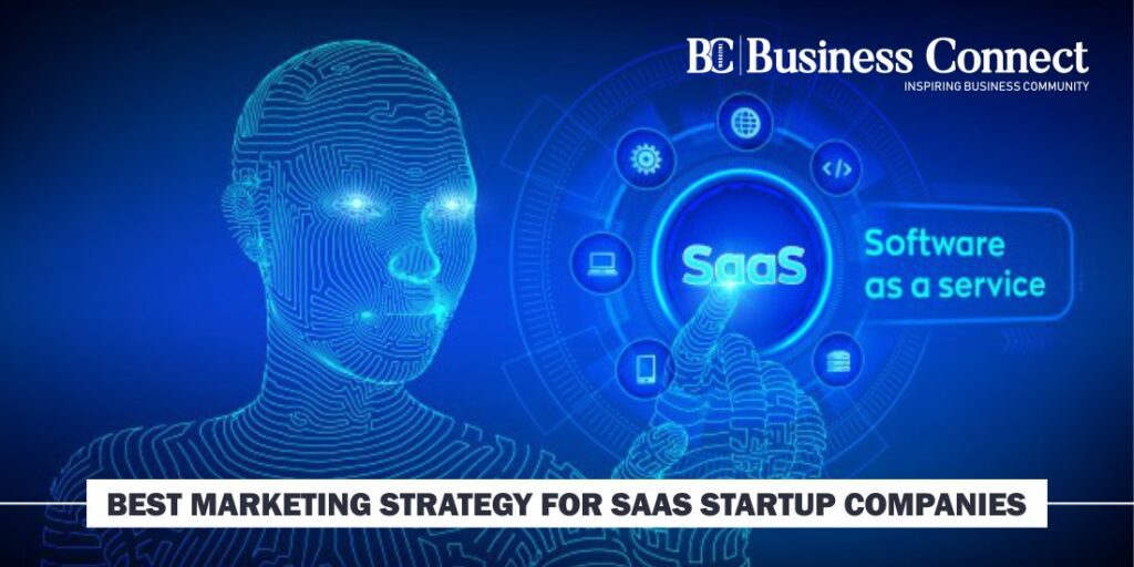 Best Marketing Strategy for SaaS Startup Companies