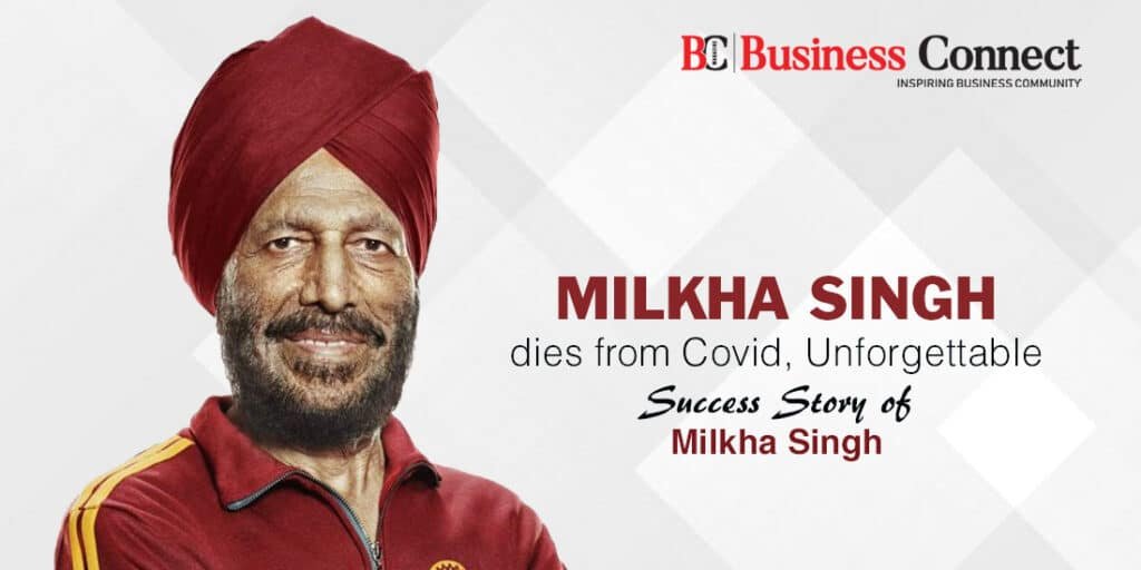 Milkha Singh dies from Covid, Unforgettable Success Story of Milkha Singh