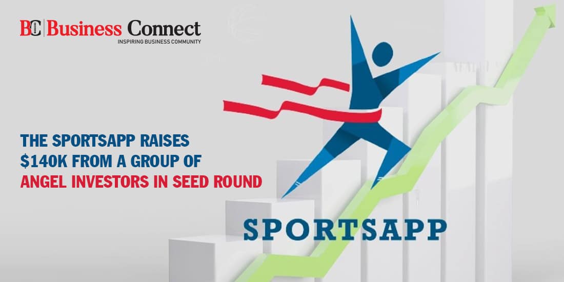 The SportsApp Raises $140k From A Group of Angel Investors in Seed Round
