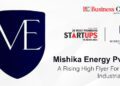 Mishika Energy Pvt Ltd: A RISING HIGH FLYER FOR FUEL OF INDUSTRIAL CITIES  