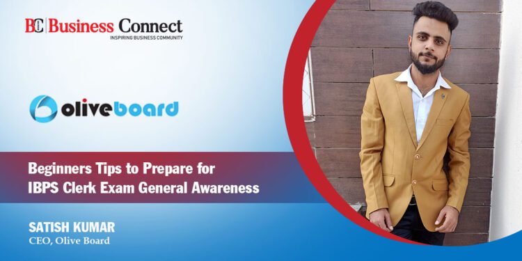 Beginners Tips to Prepare for IBPS Clerk Exam General Awareness 
