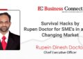 Survival Hacks by Rupen Doctor for SME’s in an Ever Changing Market.