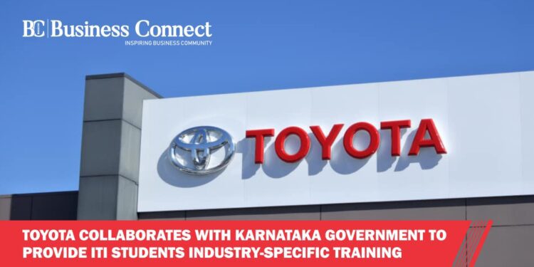 Toyota collaborates with Karnataka government to provide ITI students industry-specific training