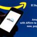 Amazon partners with Affirm to roll out a buy now, pay later feature