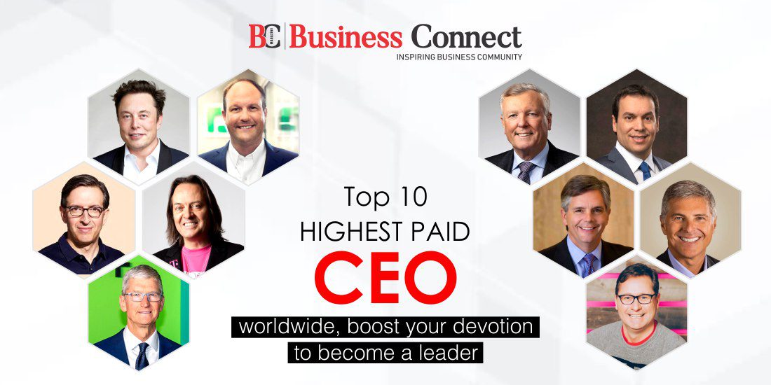Top 10 highest paid CEO worldwide, boost your devotion to become a leader in 2023-24
