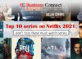 Top 10 series on Netflix 2021, don't miss these must-watch series
