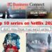 Top 10 series on Netflix 2021, don't miss these must-watch series