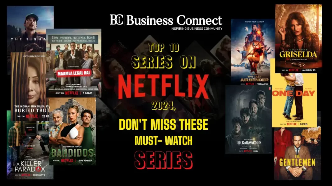 Top 10 series on Netflix 2024, don’t miss these must-watch series