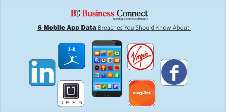 6 Mobile App Data Breaches You Should Know About