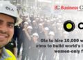 Aatmanirbhar Bharat' Ola to employ over 10,000 women at ‘world’s biggest' EV plant