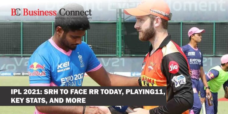 IPL 2021: SRH to face RR today, playing11, key stats, and more