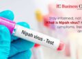 Stay informed, not scared what is Nipah virus