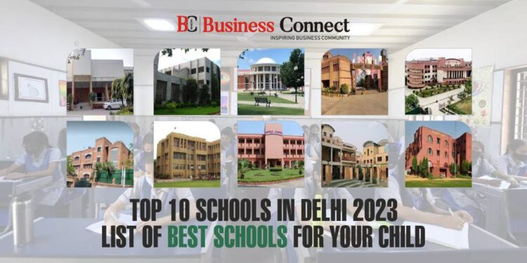 Top 10 Schools in Delhi 2023, list of best schools for your child