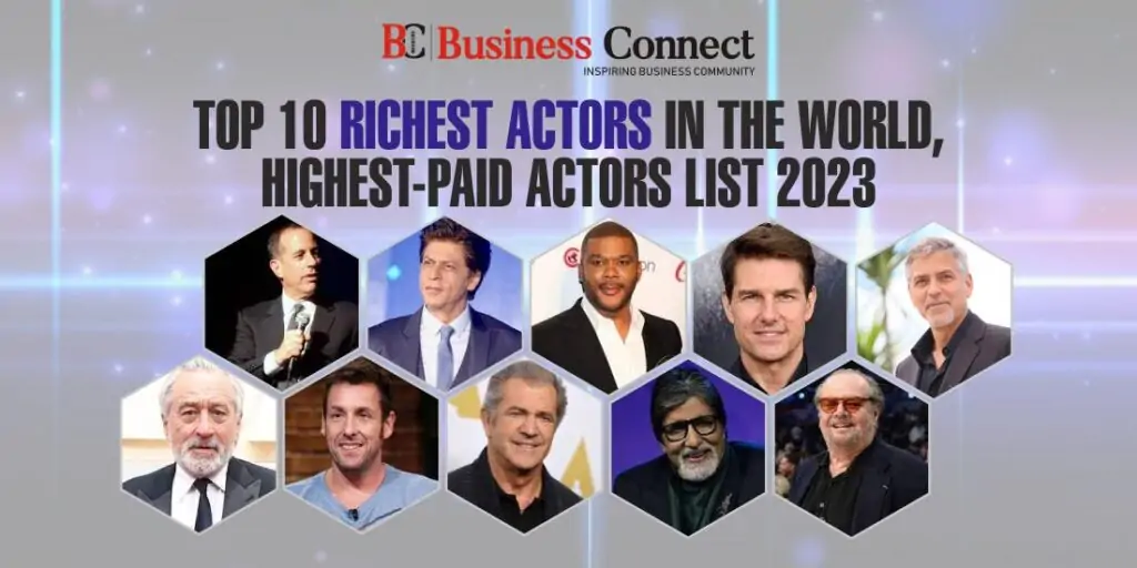 Top 10 richest actors in the world, highest-paid actors list 2025-2026