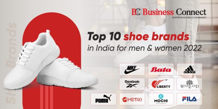 Top 10 shoe brands in India for Men & Women 2022 | Business Connect