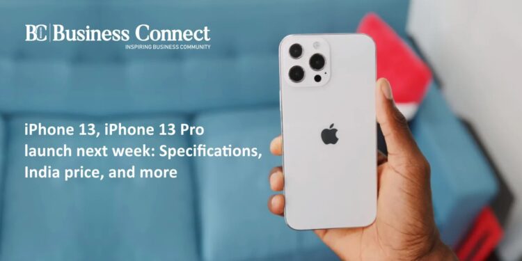 iPhone 13, iPhone 13 Pro launch next week Spec