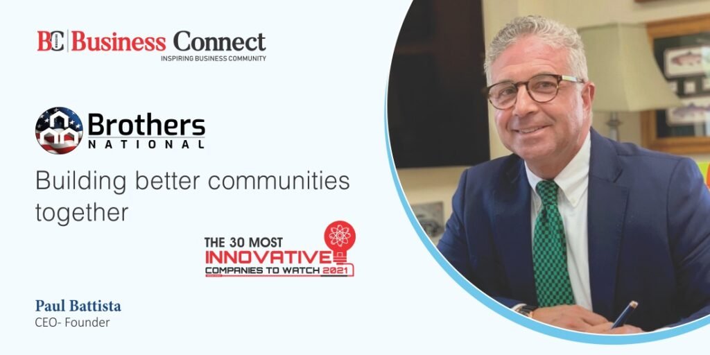 Brothers National Building better communities together