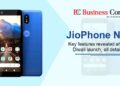 JioPhone Next key features revealed ahead of Diwali launch¸ all details here