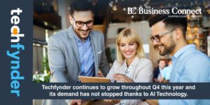Techfynder continues to grow throughout Q4 this year and its demand has not stopped thanks to AI Technology.