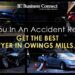 Were You In An Accident Recently? Get The Best Lawyer In Owings Mills, MD