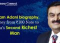 Gautam Adani biography, Journey from ₹100 Note to India's Second Richest Man