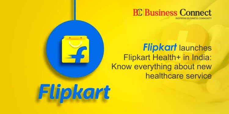 Flipkart launches Flipkart Health+ in India: Know everything about new healthcare service