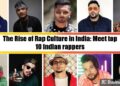 The Rise of Rap Culture in India; Meet top 10 Indian rappers