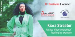 Kiara Streater- An ace ‘shentrepreneur’ leading by example 
