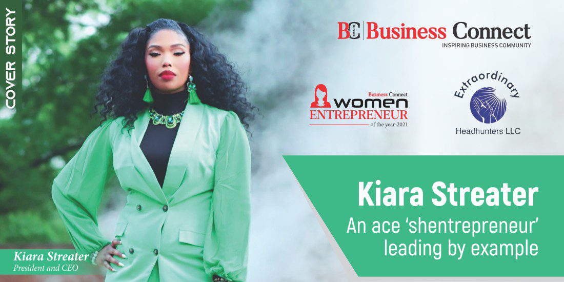 Kiara Streater- An ace ‘shentrepreneur’ leading by example 