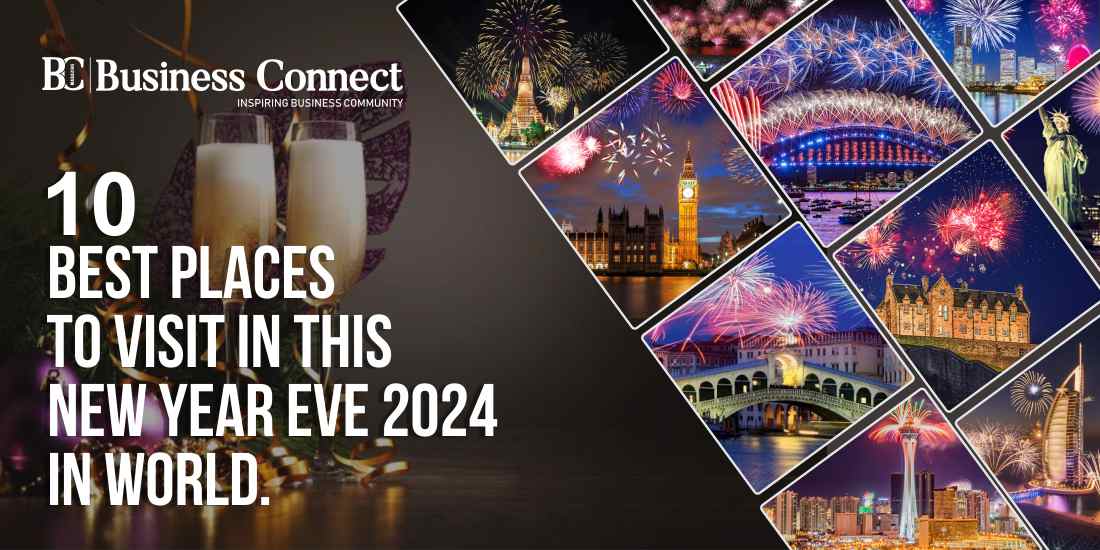 10 Best Places To Visit In This New Year Eve 2024 In World